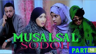 MUSALSAL _ SODOHDAYDA _ EPISODE -10