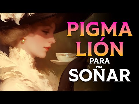 PIGMALIÓN para DESCANSAR | George Bernard Shaw | Audiolibro para Dormir | Español Latino