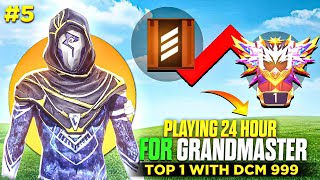 Playing 24 Hour Non-Stop For Grandmaster Top 1 With @DCM999| Bronze To Grandmaster🔥 No Gun Skin #5