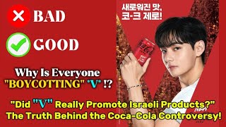 Why Is Everyone Boycotting V !? | Did V Really Promote Israeli Products? | V | Taehyung | Coca-Cola
