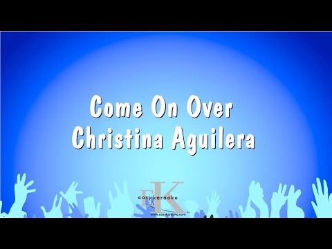 Come On Over – Christina Aguilera (Karaoke Version)