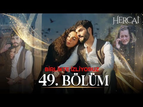 Hercai 49. Bölüm | Birlikte İzliyoruz 🔱❤