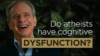 Do Atheists Have Cognitive Dysfunction?
