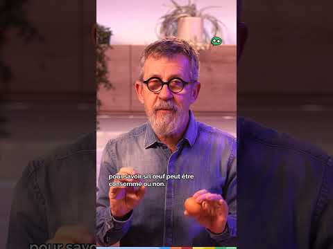 Comment savoir si un œuf est toujours bon ?