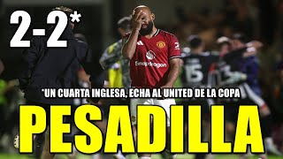 NUEVO RIDÍCULO DEL UNITED ELIMINADO ANTE UN CUARTA INGLESA | NO OLVIDEMOS LO FÁCIL QUE ES HUNDIRSE
