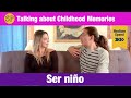 Comprensión del Video: Historias de la Infancia