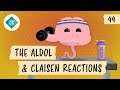 Aldol Reactions and Claisen Condensation