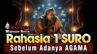 RAHASIA 1 SURO yang ASLI‼️Sebelum Ada AGAMA Menurut Ilmu Jawa Kuno Jarang diCeritakan #Semarjawa