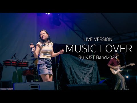 MUSIC LOVER -  Live version by KJST Band