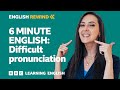 Challenges in Pronunciation and Mispronunciation