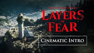 New Layers of Fear reveals cinematic intro alongside playable demo