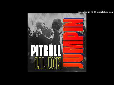 Pitbull & Lil Jon - JUMPIN (Pitched Clean)
