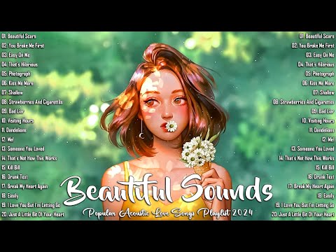 Acoustic Soft Songs 2024 - Popular Acoustic Love Songs Playlist 2024 - Most Relaxing Acoustic Music