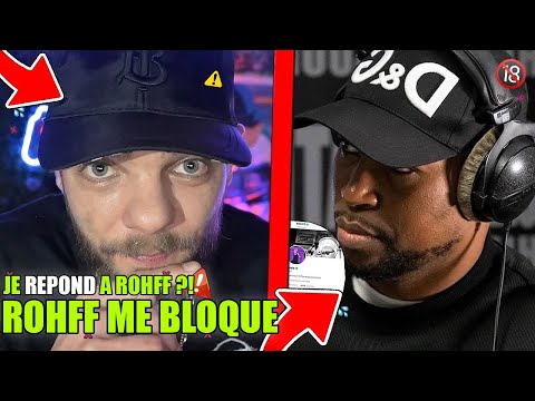 ROHFF me BLOQUE PARTOUT sur INSTAGRAM et TWITTER, JE REAGIT et REPOND (FLASH ACTU)