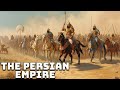 The Rise and Expansion of the Persian Empire