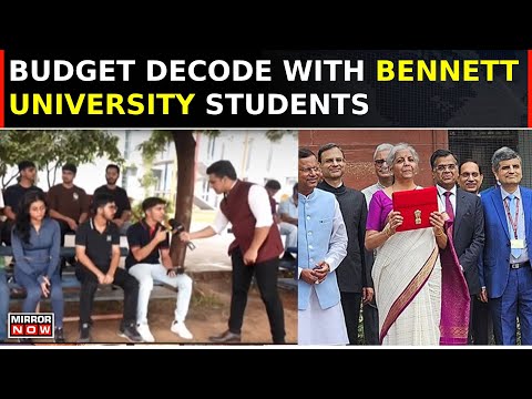 Campus Mirror: Bennett University Students Decode Budget | Young India Speaks on Future Prospects