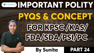 Important Polity PYQ Question Series - 24 for KPSC, PSI, FDA, SDA, PC Group - C | Sunita | Unacademy