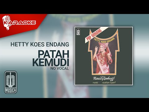 Hetty Koes Endang – Patah Kemudi (Official Karaoke Video) | No Vocal