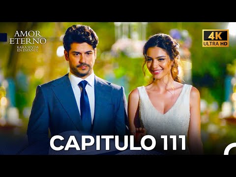 Amor Eterno Capítulo 111(4K) (Doblado en Espanol)