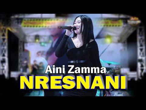 AINI ZAMMA - NRESNANI (Official Live Music) NEW ASTINA MUSIC