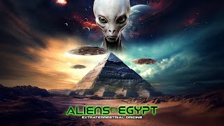Aliens In Egypt: Extraterrestrial Origins
