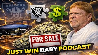 Just Win Baby Podcast || Mark Davis Gonna Sell?