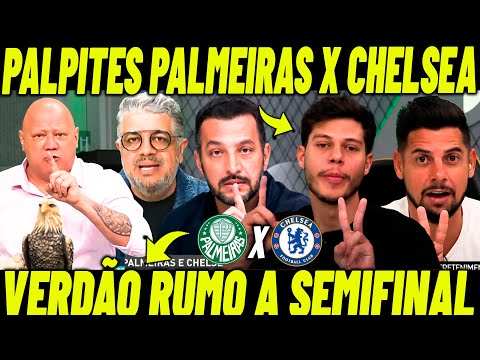 PALPITES PALMEIRAS X CHELSEA! VERDÃO RUMO A SEMIFINAL DO MUNDIAL! VAI SER UM JOGAÇO!