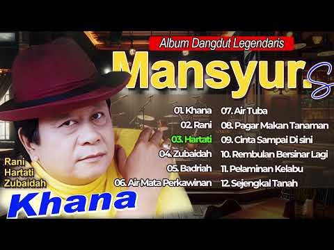 ALBUM DANGDUT LEGENDARIS MANSYUR S  (Spesial Dangdut Klasik)
