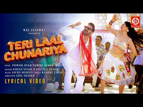 Teri Laal Chunariya - LYRICAL VIDEO | Pawan Singh | Sunny Leone | Javed-Mohsin | Rashmi Virag