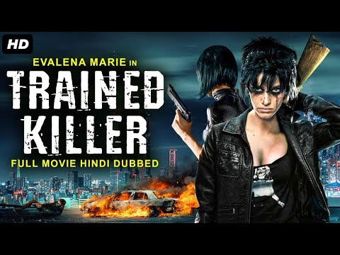 TRAINED KILLER - Hollywood Movie Hindi Dubbed | Evalena Marie, Jonathan Thomson | Action Movies