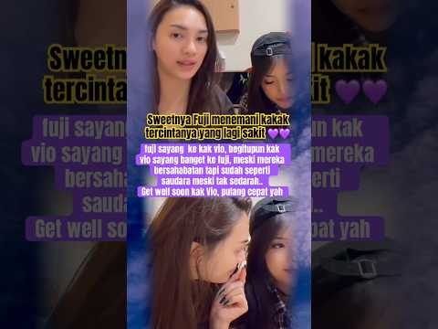 Sweetnya Fuji menemani kakak tercintanya yang lagi sakit 💜 #fuji #terbaru #trending