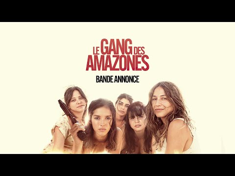 Le Gang des Amazones - Bande-annonce