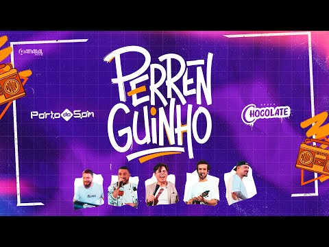 Banda Porto do Som - Perrenguinho feat Grupo Chocolate