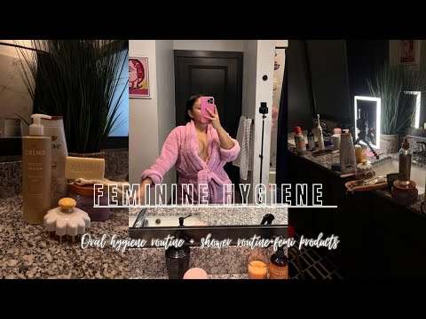 FEMININE HYGIENE ROUTINE | Favorite Feminine products + oral hygiene routine + skin & shower routine