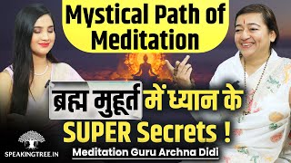 Mystical Path of Meditation । Chakra Activation, Divine Energy & Spiritual Awakening । Archna Didi