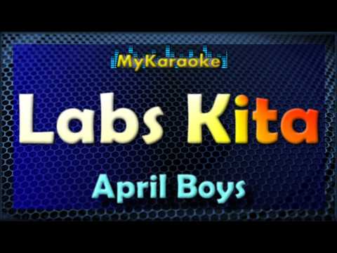 LABS KITA – Karaoke version in the style of APRIL BOYS