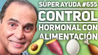 SÚPER AYUDA #655 Control Hormonal Con Alimentación