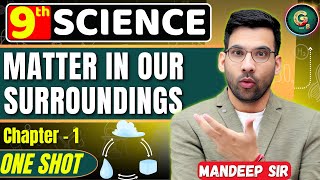 Matter in Our surroundings Oneshot || Class 9 science