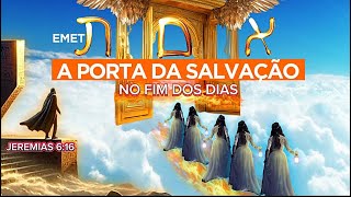 CONHEÇA O CÓDIGO BÍBLICO DA PORTA DA VERDADE NO TEMPO DO FIM (EVANGELHO ETERNO)