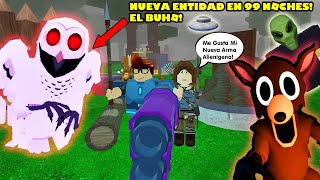 Nueva Entidad EL BUHO En 99 Noches Y Atacamos La Base Alienígena! 😲😲🦌👽
