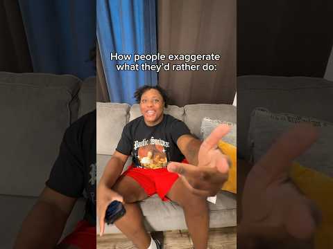 How People Exaggerate What They’d Rather Do 🤣 #shorts