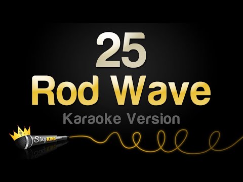 Rod Wave – 25 (Karaoke Version)