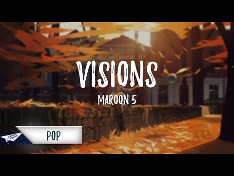 Maroon 5 - Visions (Lyrics / Lyric Video)