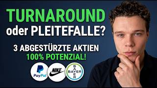 Turnaround oder Pleite? 3 abgestürzte Aktien mit 100 % Chance