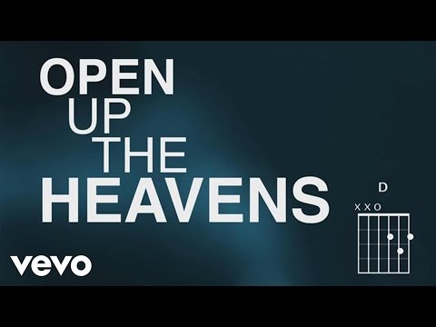 Vertical Worship - Open Up The Heavens (Official Lyric Video)