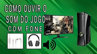 Como ouvir o som do jogo com fone pelo Xbox 360
