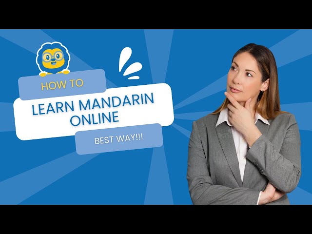 The Best Way to Learn Mandarin Online