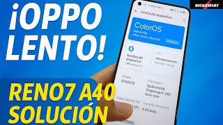✅️ Mi Teléfono Oppo Reno 7 A40 y mas esta Lento se Traba se Congela Solución para hacerlo Rápido