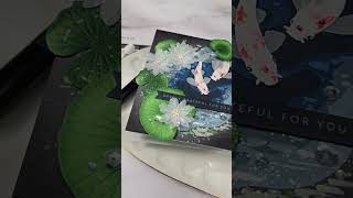 tranquility pond and calming koi #cardmaking #papercraft