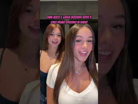 CAMI BOCCI E GIULIA BIZZARRI DOPO IL LORO PRIMO EPISODIO IN RADIO #tiktok #perte #duet #webboh